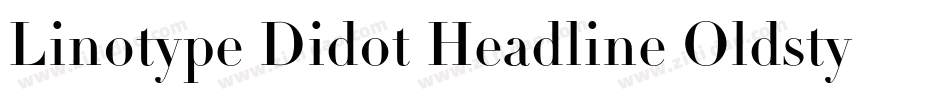 Linotype Didot Headline Oldstyle Figures字体转换